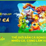 bắn cá BongVip